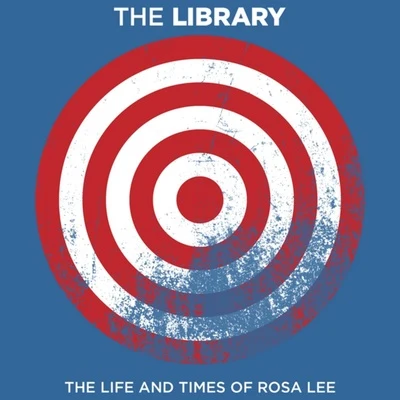 The Life and Times of Rosa Lee 專輯 The Library