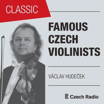 Famous Czech Violinists: Václav Hudeček 專輯 Václav Hudecek/Petr Adamec/Antonín Dvořák