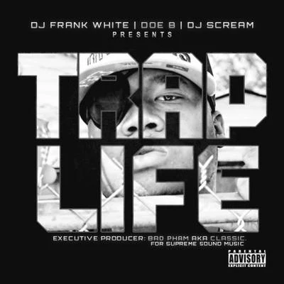 Trap Life (DJ Frank White & DJ Scream Present) 專輯 Red Beezy/Doe B