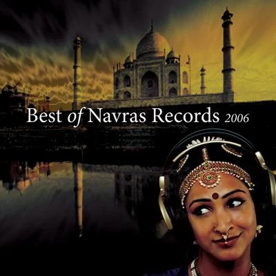 Best Of Navras 2006 專輯 Rahul Sharma/Pandit Shivkumar Sharma/Ustad Zakir Hussain