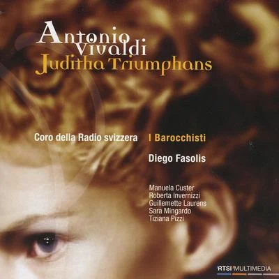 Juditha Triumphans 專輯 Duilio Galfetti/I Barocchisti/Diego Fasolis