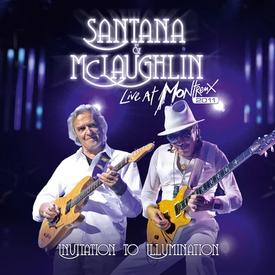 Live At Montreux 2011: Invitation To Illumination 专辑 Al Di Meola/John McLaughlin/Paco de Lucía