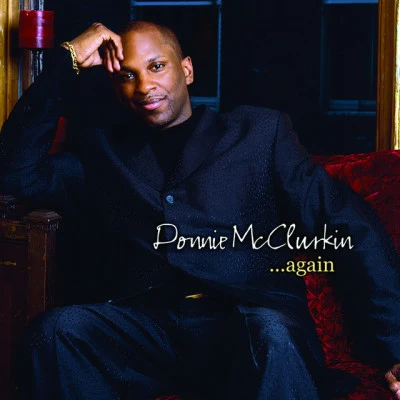 Donnie McClurkin Donnie McClurkin... Again