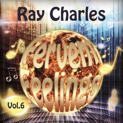 Fervent Feelings Vol. 6 專輯 Ray Charles