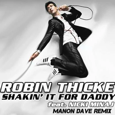 Robin Thicke Shakin It 4 Daddy (Manon Dave Remix)