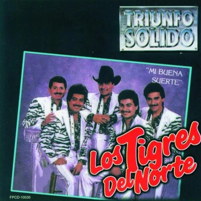 Mi Buena Suerte 專輯 Los Tigres del Norte