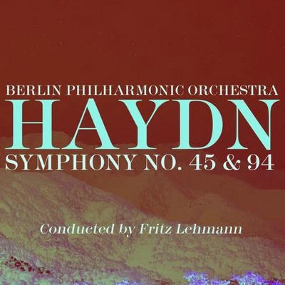 Haydn Symphony No 45 & 94 專輯 Berlin Philharmonic Orchestra