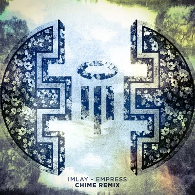 Empress (Chime Remix) 专辑 IMLAY