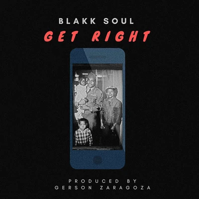 Get Right 專輯 Blakk Soul