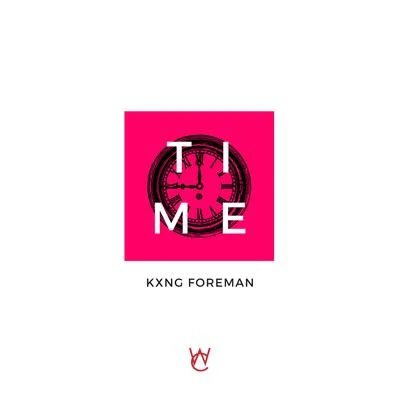 Time 專輯 Chawe/Kxng Foreman