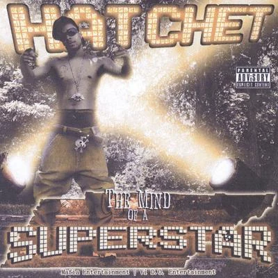 Mind of a Superstar 專輯 Hatchet/Mozzy/Khalygud