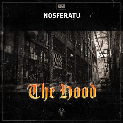 The Hood 專輯 Nosferatu