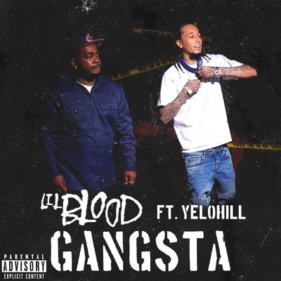 Gangsta (feat. YeloHill) 專輯 Lil Blood/Nef The Pharaoh/J. Stalin