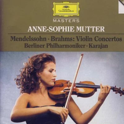 MendelssohnBrahms: Violin Concertos (Herbert von KarajanBerliner Philharmoniker) 專輯 Anne-Sophie Mutter