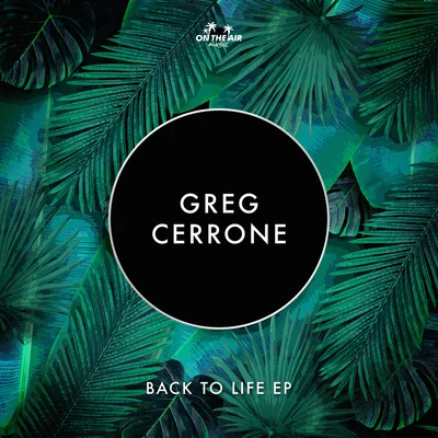 Back to Life 专辑 Greg Cerrone