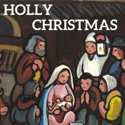 Holly Christmas 專輯 Maurice Duruflé/Orlando di Lasso/Felix Mendelssohn-Bartoly/Oliver Sperling/Mädchenchor am Kölner Dom