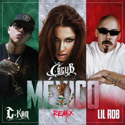 Mexico (Remix) [feat. C-Kan & Lil Rob] 专辑 Clint G/Lil Cuete/Cecy B