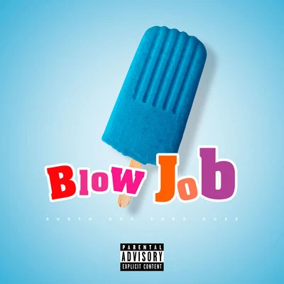 Blow Job 專輯 UCLÃ/Sueth/BC Raff