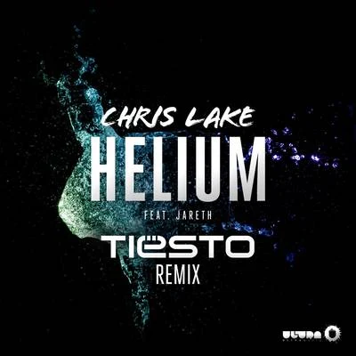 Helium (Tiësto Remix) 專輯 Chris Lake/Green Velvet