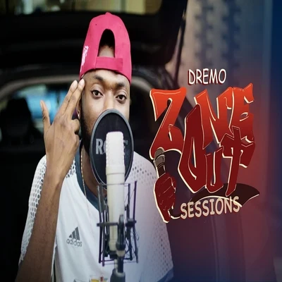 ZoneOut Sessions 专辑 Dremo/Zlatan Ibile