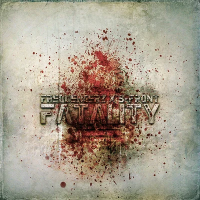 FrequencerzE-Force Fatality