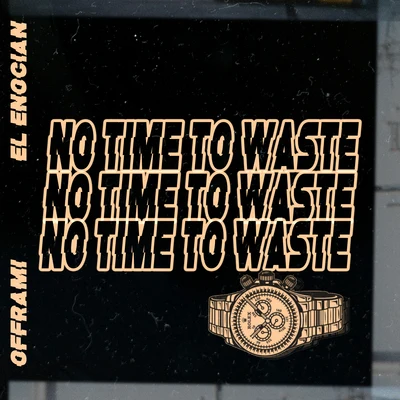 No Time To Waste 專輯 offrami