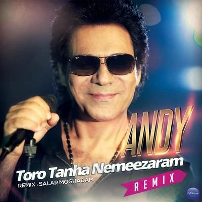 Toro Tanha Nemeezaram (Salar Moghadam Remix) 專輯 Jennifer (珍妮佛)/Andy/Terrence/V.A./Mario Bolden