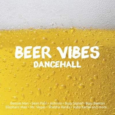 Beer Vibes DanceHall 專輯 Beenie Man/Nu/Eddie Thoneick/Mattyas/Lil Wayne