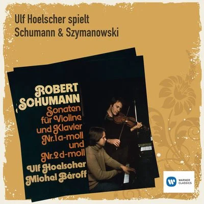 Ulf Hoelscher spielt Schumann & Szymanowski 專輯 Ulf Hoelscher