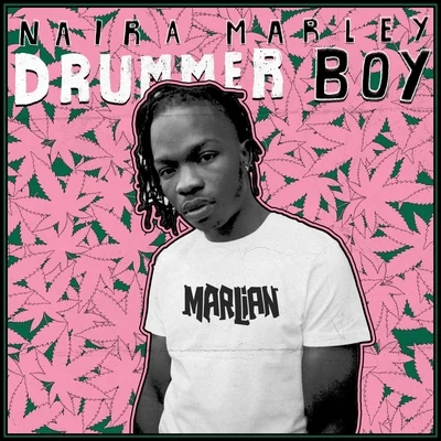 Drummer Boy 专辑 Naira Marley/Lil Kesh/Mohbad