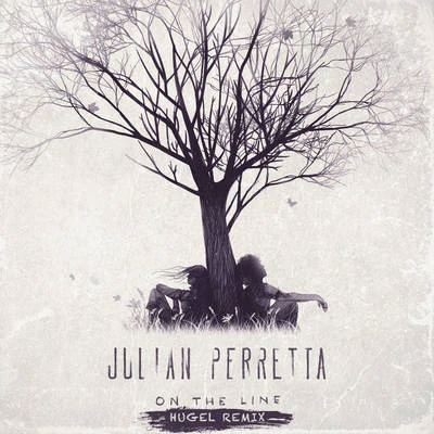 On the Line (HUGEL Remix) 专辑 Julian Perretta