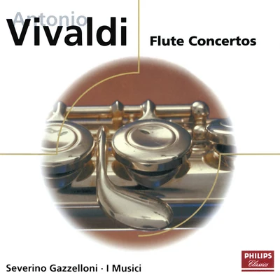 Vivaldi: Flute Concertos 专辑 Severino Gazzelloni