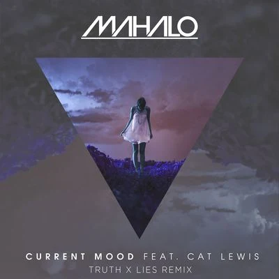 current mood (truth X lies remix) 專輯 Cat Lewis