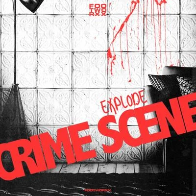 Explode 專輯 Crime Scene