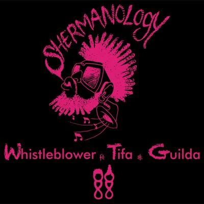 Whistleblower 专辑 Shermanology