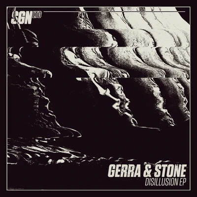 Gerra & Stone Disillusion - EP