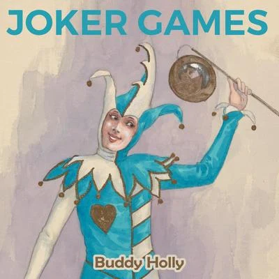 Joker Games 专辑 Buddy Holly