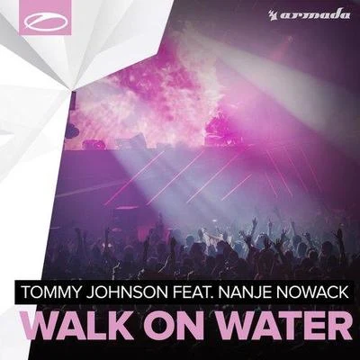 Walk On Water (Original Mix) 專輯 Tommy Johnson