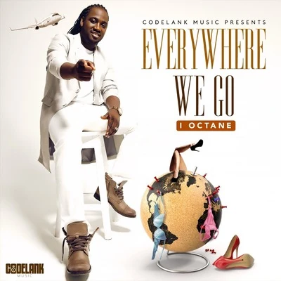 Everywhere We Go 專輯 El Dusty/I-Octane/Clips X Ahoy