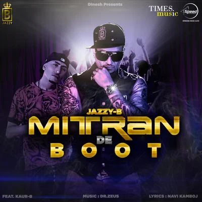 Mitran De Boot - Single 专辑 Jazzy B