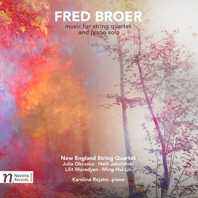 Broer: Music for String Quartet & Piano Solo 專輯 Yhasmin Valenzuela/Vit Muzik/Lucie Kaucka/Diane Baxter/Leo Eguchi