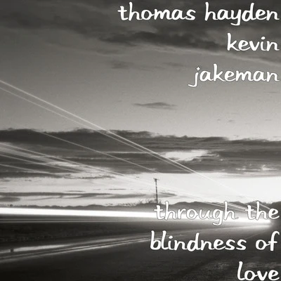 Andrea LombardiThomas Hayden Through the Blindness of Love