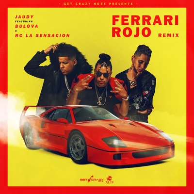 Ferrari Rojo (Remix) 專輯 Bulova/El Jincho/Yomel El Meloso