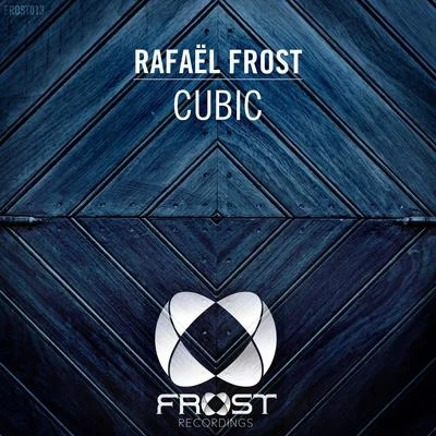 Cubic 專輯 Rafael Frost