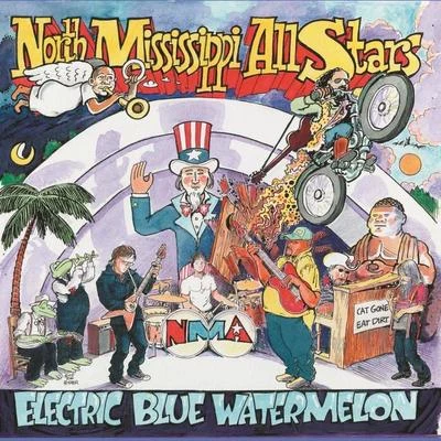 Electric Blue Watermelon 專輯 North Mississippi Allstars