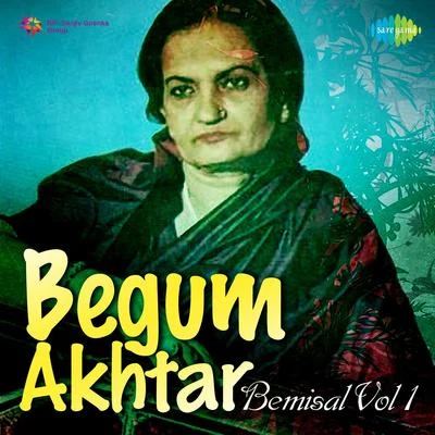 Begum Akhtar Bemisal 1 专辑 Begum Akhtar