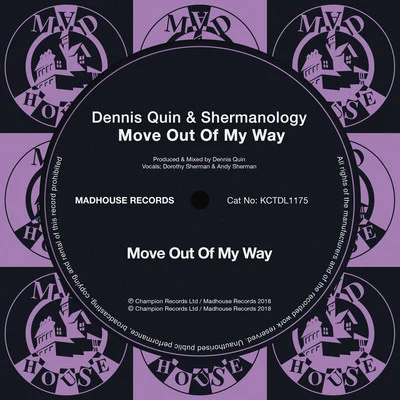 Dennis Quin Move out of My Way (Radio Edit)