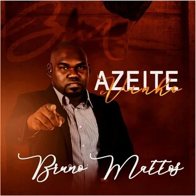 Azeite e Vinho 專輯 Bruno Mattos