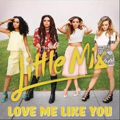 Love Me Like You (The Collection) 專輯 Little Mix