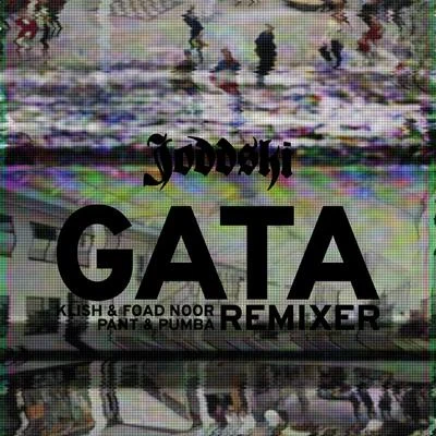 Gata Remixer 專輯 Joddski